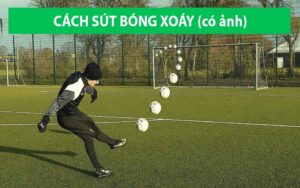 Read more about the article Mách bạn những cách sút xoáy hiệu quả và đẹp mắt