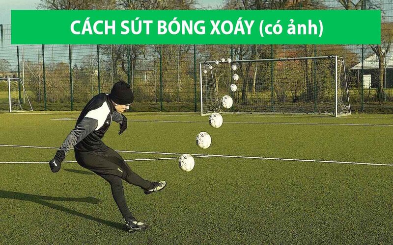 Read more about the article Mách bạn những cách sút xoáy hiệu quả và đẹp mắt