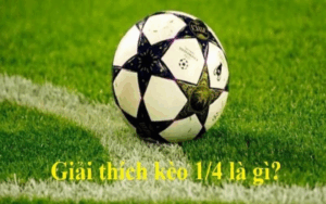 Read more about the article Giải thích kèo ¼ trong bóng đá và cách đặt cược hiệu quả